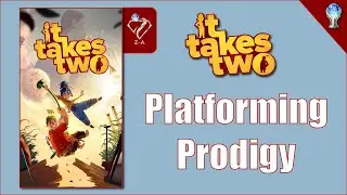 It takes two Platforming Prodigy Trophy