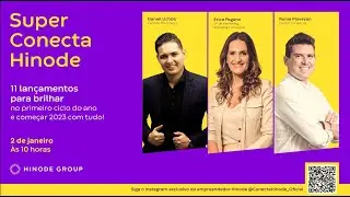 Super Conecta Hinode - 02/01/2023