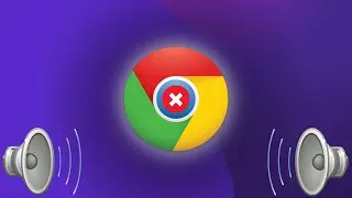 How to FIX Google Chrome Sound Issue, No Sound on Chrome Windows 10.