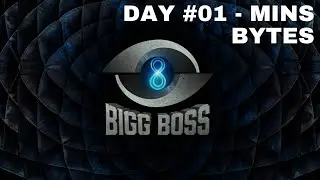 Day 01 | Big Boss Season 8 | 3 mins Bytes