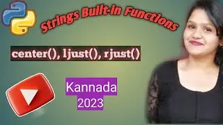 python string functions - center(), ljust(), rjust() string functions in Python | Kannada |2023