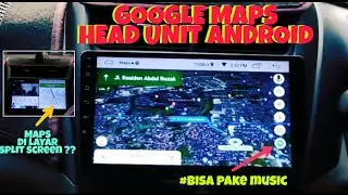 #google maps head unit  CARA MENGGUNAKAN GOOGLE MAPS UNTUK MOBIL
