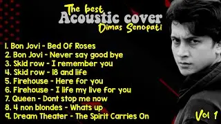 The Best Acoustic Cover - Dimas senopati