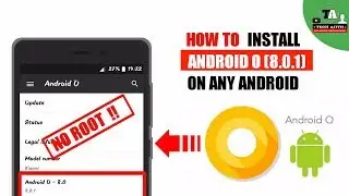 Install Android O [8.0.1] on Any Android Phone! [No Root]