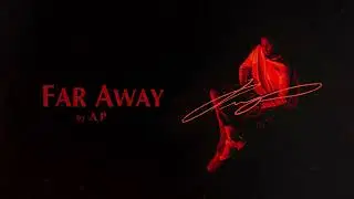 AP - Far Away (Official Audio)
