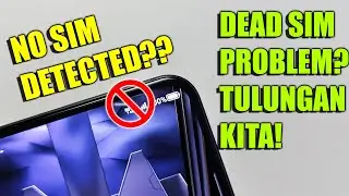 NO SIM DETECTED? DEAD SIM CARD? YAN BA PROBLEM MO? TARA, TULUNGAN KITA!