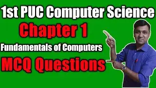 1st puc computer science mcq questions and answers on chapter 1 Fundamentals of Computers