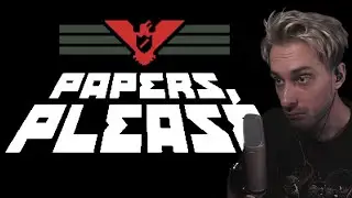 Papers, Please | Это лучшая работа в мире!
