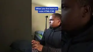 When you first learn HTML & CSS 