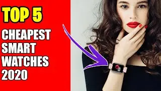 Top 5 Cheapest SMARTWATCHES 2020