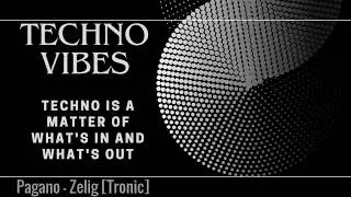 Pagano-Zelig  (original mix) (Tronic)