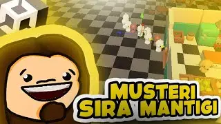 Unity3D Overcooked Tarzı Oyun | Müşteri Sıra Mantığı ve Müşteriye Satış
