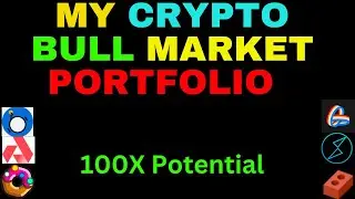 My Crypto Portfolio For 2024 (Prepping for a Bull Market). Part 1