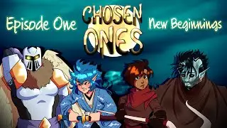 [DnD] Chosen Ones || S1: Ep. 1 - New Beginnings (LGBTQ+)