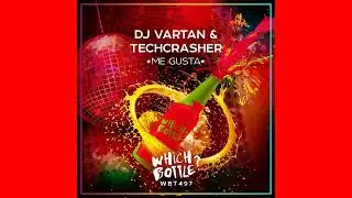 DJ Varton & Techcrasher  - Me Gusta (Club Mix)