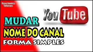 MUDAR NOME DO CANAL DO YOUTUBE | Simples e Fácil