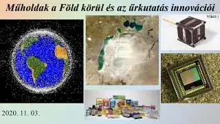 Az űrkutatás története II./10.: Műholdak a Föld körül és az űrkutatás innovációi