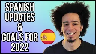 Spanish Updates and My Goals for 2022!