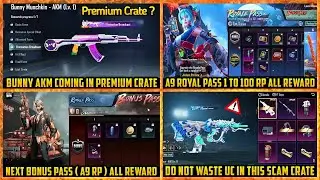 🔴 Upgradable AKM in Next PREMIUM CRATE in BGMI ? | A9 Royal pass 1 to 100 rp rewards | A9 BONUS PASS
