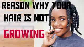 REASON WHY YOUR HAIR IS NOT GROWING. (This is a mistake most of us do)