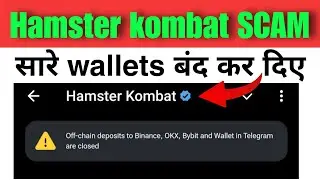 🔴new Update hamster Kombat|Off chain deposit to Binance,OkX ,Bybit and wallet in Telegram are closed