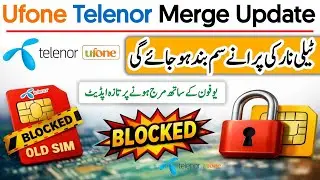 Ufone telenor merger Update | Telenor Old Sim Change | Telenor Ufone 5G Update