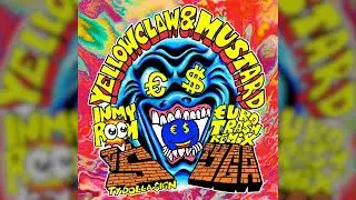 Yellow Claw & Mustard - In My Room (feat. Ty Dolla $ign & Tyga) [€URO TRA$H Remix] [Official Stream]