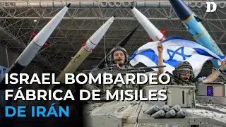 Venganza de Israel contra Irán: Destruyeron fábrica de misiles | El Diario