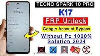Tecno Spark 10 Pro FRP Bypass Android 13 | Tecno K17 Frp Bypass | Google Account Unlock Without Pc