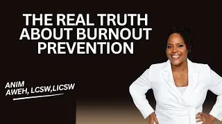 The real truth about burnout prevention