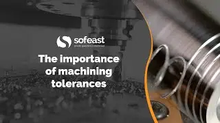 The Importance of Machining Tolerances (Metal Machining Video 4)