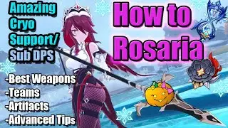 How to Rosaria! Amazing Cryo Support/Sub DPS guide, build, teams, weapons, tips - Genshin Impact 2.6