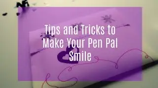 DIY Snail Mail Ideas to Make Your Pen Pal Smile