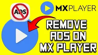 How to Remove Ads in MX Player | Block MX Player Ads