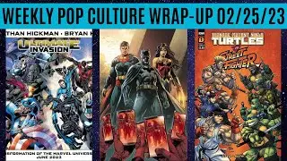 Weekly Pop Culture Wrap-Up 02/25/23
