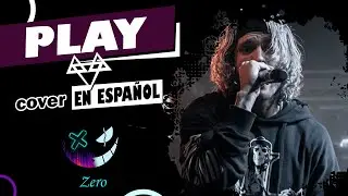 NEFFEX - Play | COVER EN ESPAÑOL | Zero