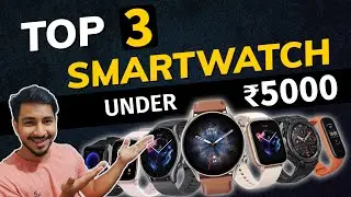 Best Smartwatch under 5000 in July 2022 | Tech Sober | Top 3 smartwatch under 5K | Budget watch 2022