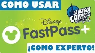 Como usar el Fastpass Disneyworld COMO EXPERTO. Disney World 2018