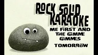 Me First and the Gimme Gimmes - Tomorrow (karaoke)