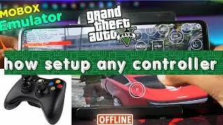 How To setup Gamepad controller on MOBOX with GTA V or any pc games