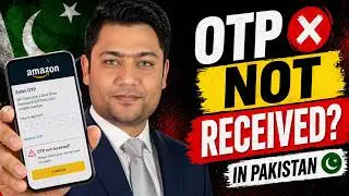 Amazon OTP Not Received in Pakistan 2026 | Amazon OTP Problem Kaise Solve Kare