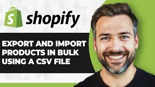 How to Export and Import Shopify Products in Bulk Using a CSV File (2026 Guide)