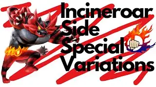 Incineroar Side Special Variations | SSBU | Smashkunetsu
