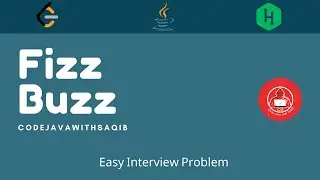 FizzBuzz | Java | Coding Interview Problem | CodeJavaWithSaqib