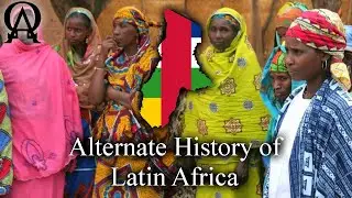 Alternate History of Latin Africa (Alt History) The Federalist Universe Ep: 10