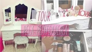 Tour pela penteadeira