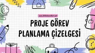 Proje Görev Planlama Çizelgesi