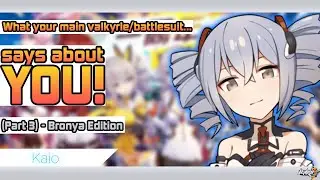 What YOUR main valkyrie SAYS ABOUT YOU! [Part 3] | Honkai Impact 3rd