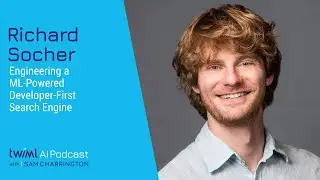 Engineering A ML-Powered Developer-First Search Engine with Richard Socher - 