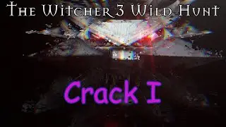 The Witcher 3 Wild Hunt | Crack №1